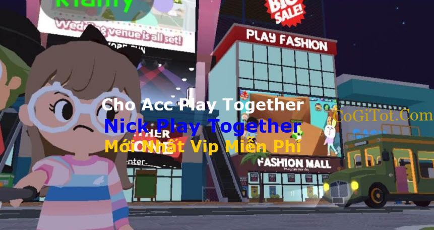 Cho Acc Play Together 2022 ✔️ Nick Play Together Vip Miễn Phí Mới Nhất Hôm Nay 4