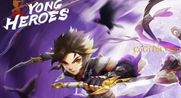 Code Yong Heroes Miễn Phí, Code Yong Heroes Tân Thủ, Code Yong Heroes Mới Nhất, Code Yong Heroes 2022